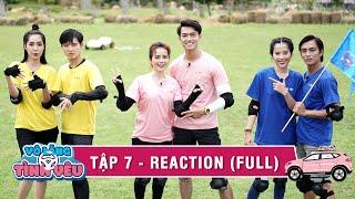 Reaction Vô Lăng Tình Yêu Tập 7  Nam Em Kim Thành Thu Cúc cười xỉu với màn giả gái của 3 nam thần