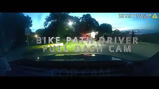 Bike path driver. CRAZY AT THE WHEEL. FULL DASH CAMERA VIDEO.  #driving #chase  #cops #dashcam