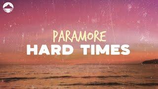 Paramore - Hard Times  Lyrics