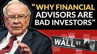 Warren Buffett Ignore Your Financial Advisor