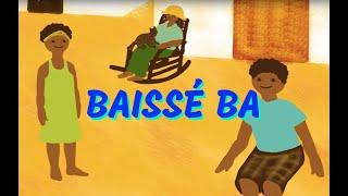 Baissé ba - Comptine antillaise pour bébé