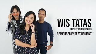 Happy Asmara - Wis Tatas Keroncong Cover Remember Entertainment