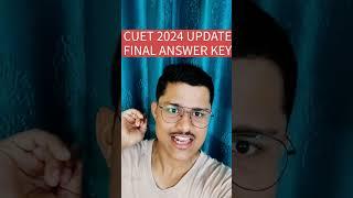 CUET 2024 FINAL ANSWER KEY UPLOADING CUET UG FINAL ANSWER KEY 2024 UPDATE  CUET 2024 RESULTS