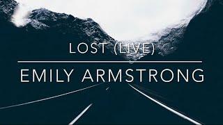 Linkin Park - Lost LIVE by Emily Armstrong  Lyrics Video