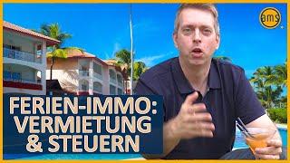 FERIENIMMOBILIE FINANZIERUNG STEUERN und VERWALTUNG 11 Tipps