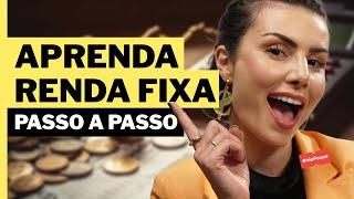 PASSO A PASSO PARA GANHAR DINHEIRO NA RENDA FIXA ENTENDA TUDO