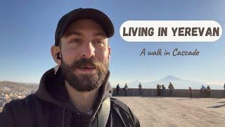 Living In Yerevan  VLOG  American in Yerevan Armenia Exploring Cascade