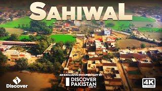 An Exclusive Documentary on Sahiwal City  Full History In Urdu I Discover Pakistan TV