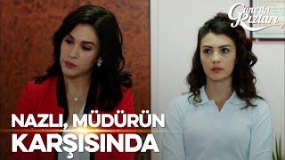 Nazlı müdür karşısında - Güneşin Kızları 22. Bölüm