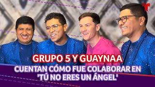 Grupo 5 y Guaynaa se unen en el tema ‘Tú no eres un ángel’  Telemundo Entretenimiento