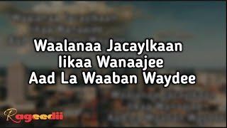 Faadum Duur Iyo Cabdi Tahliil - Waalanaa Jacaylkaan Lyrics