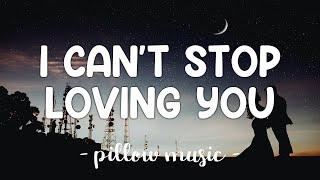 I Cant Stop Loving You - Ray Charles Lyrics 