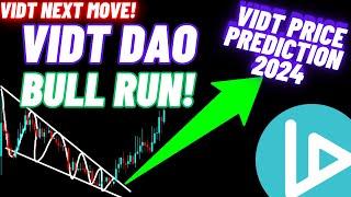 Bull Run Of VIDT DAO  VIDT Price Prediction 2024