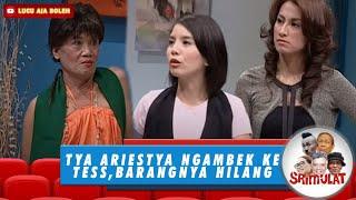 TYA ARIESTYA NGAMBEK KE TESSY BARANGNYA HILANG - SRIMULAT