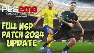 PES 2018 FULL NEXT SEASON PATCH 2024 UPDATE