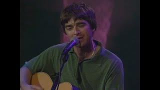 Noel Gallagher - Dont Go Away Acoustic - March 1998 - Quality Upgrade