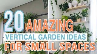 20 Amazing Vertical Garden Ideas For Small Spaces