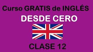 CLASE #12 de INGLÉS BÁSICO @SoyMiguelIdiomas  SOY MIGUEL IDIOMAS