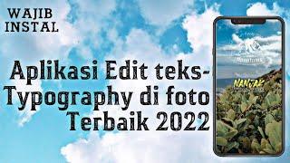 Rekomendasi Aplikasi Editing Teks Typography di foto terbaik 2022