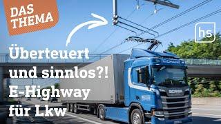 E-Highway auf A5  Sind Lkw mit Oberleitung ein Fail?   hessenschau DAS THEMA