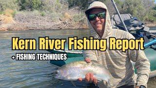 Kern River Fishing Report - Plus techniques flies and knots