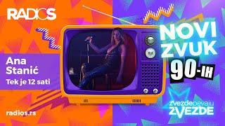 Ana Stanic - Tek je 12 sati Official video 2020 - ZVEZDE PEVAJU ZVEZDE NOVI ZVUK 90-ih