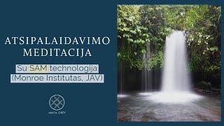 Meditacija ATSIPALAIDAVIMAS lietuviškai su Monroe Instituto SAM technologijaJAV