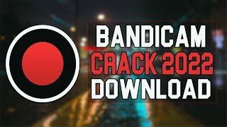 Bandicam Crack - FREE Download 2022