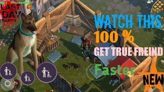 last day on earth - How to get true friend wow.. I got 2 dogs with true friend skill