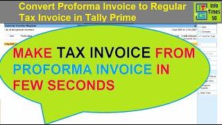 How to convert Proforma Invoice to Tax Invoice in Tally Prime  Invoice in Tally Prime