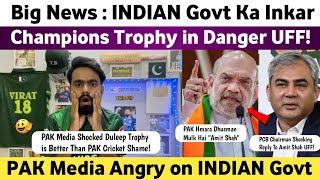 Big News  Indian Government Ka Inkar Champions Trophy in Danger  Pak Media on Duleep Trophy 2024 