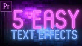 5 super SIMPLE EASY and AWESOME text  title effects for Premiere Pro