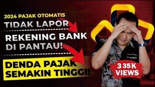 GAWAT 2024 MULAI BERLAKU PAJAK OTOMATIS REKENING BANK SUDAH BISA DIAKSES OLEH PETUGAS PAJAK