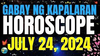 Horoscope Ngayong Araw July 24 2024  Gabay ng Kapalaran Horoscope Tagalog #horoscopetagalog