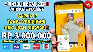 Cair Ke E Wallet Pinjol ilegal Mudah Cair 2024 - Pinjaman Online Langsung Cair Gak Usah Dibayar