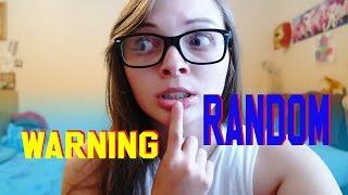 WARNING RANDOM  TALK TIME