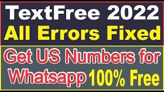 how to fix textfree registration failed errors  textfree error A101  free whatsapp numbers 2022