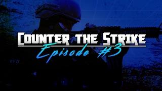 Counter The Strike Episode 3 KugoTheMighty