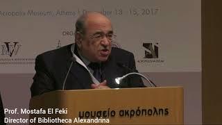 Prof. Mostafa El Feki  Director of the library of Alexandria Speech at The Acropolis Museum