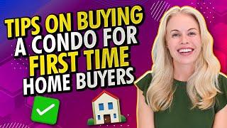 Tips On Buying a Condo For First Time Home Buyers 2023 Step by Step Condo Buying Guide