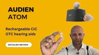 Audien Atom Budget OTC Hearing Aids - Detailed Review