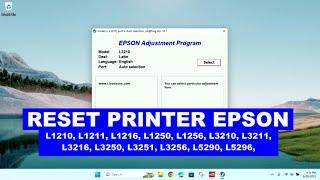 Reset printer epson L1210 L1211 L1216 L1250 L1256 L3210 L3211 L3216 L3250 L3251 L3256 L52