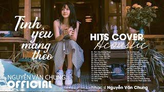 Những Bản Acoustic Nhẹ Nhàng - Tình Yêu Mang Theo ft Ngỡ Như Giấc Mơ  Nhạc Hit Cover Buồn Cực Chill