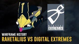 Rahetalius vs Digital Extremes - Warframe History Warframe