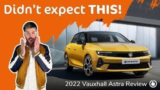 2022 Vauxhall Astra First Drive  Mega All-New Astra Could Be Your New Favourite Family Car 