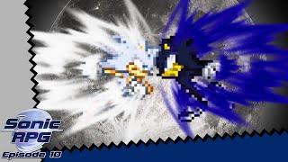 The Final Showdown  Sonic RPG Episode 10