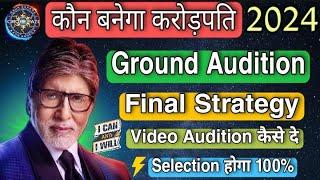 KBC Ground Audition 2024 Strategy  Tips & Tricks  Kbc Ground Audition 2024  KBC 2023