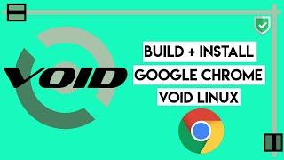 How to Install Google Chrome on Void Linux  Using Xbps-src pkg  Build Chrome Browser