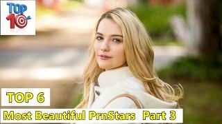 Top 6 Most Beautiful PrnStars 2022  Part 3  TOP 10