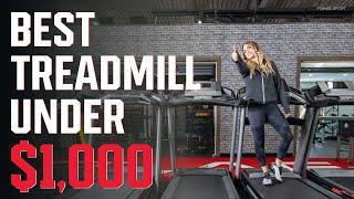 The Best Treadmill Under $1000